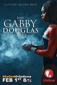 Постер к фильму «История Габриэль Дуглас (2014)»