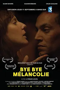 Постер к фильму «Bye Bye mélancolie (2014)»