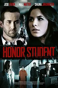 Постер к фильму «Honor Student (2014)»