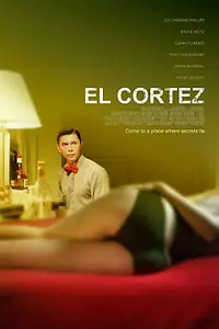 Постер к фильму «Эль Кортез (2005)»
