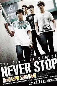 Главный постер фильма «История группы CNBlue: Никогда не останавливайся (2013)»