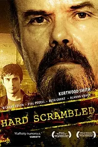 Постер к фильму «Hard Scrambled (2006)»