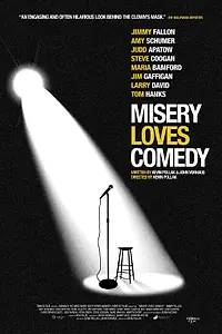 Постер к фильму «Misery Loves Comedy (2015)»