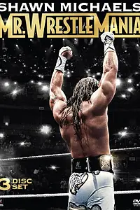 Постер к фильму «Шон Майклз: Мистер РестлМания (2014)»