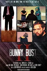 Постер к фильму «Bunny Bust II (2012)»