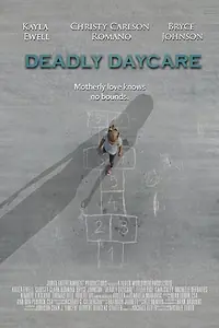 Постер к фильму «Deadly Daycare (2014)»