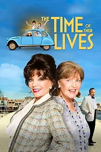 Постер к фильму «The Time of Their Lives (2017)»