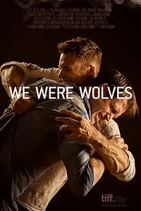 Постер к фильму «We Were Wolves (2014)»