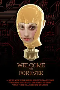 Главный постер фильма «Welcome to Forever (2015)»