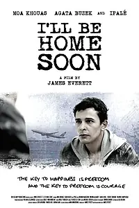 Постер к фильму «I'll Be Home Soon (2014)»
