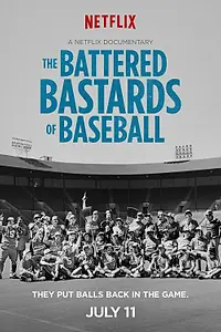 Главный постер фильма «The Battered Bastards of Baseball (2014)»