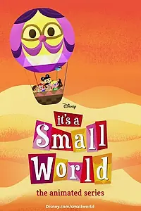 Постер к мультсериалу «It's a Small World: The Animated Series (2013 - 2014)»