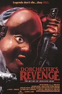 Главный постер фильма «Dorchester's Revenge: The Return of Crinoline Head (2014)»