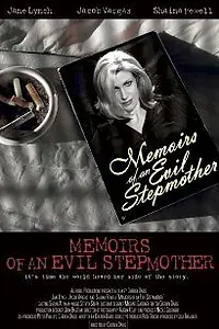 Главный постер фильма «Memoirs of an Evil Stepmother (2004)»