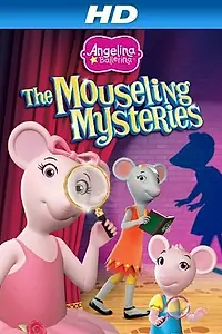 Постер к фильму «Angelina Ballerina: Mouseling Mysteries (2013)»