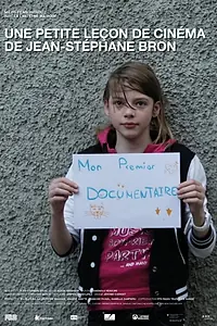 Постер к фильму «La petite leçon de cinéma: Le Documentaire (2013)»