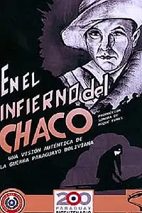 Главный постер фильма «Ад джунглей Чако (1932)»