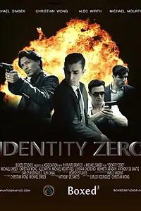 Постер к фильму «Identity Zero (2014)»