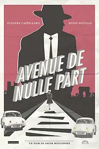 Постер к фильму «Avenue to Nowhere (2014)»