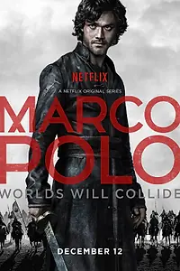 Постер к сериалу «Марко Поло (2014 - 2016)»