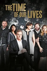 Постер к сериалу «The Time of Our Lives (2013 - 2014)»