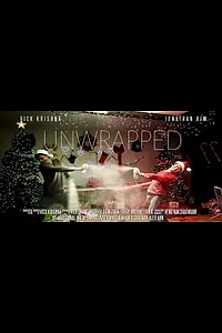 Постер к фильму «Unwrapped (2013)»