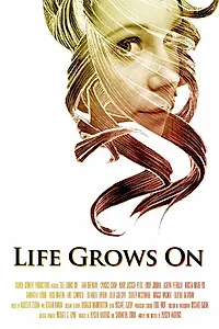 Постер к фильму «Life Grows On (2014)»