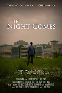 Постер к фильму «If Night Comes (2014)»