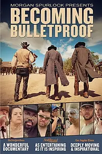 Главный постер фильма «Becoming Bulletproof (2014)»