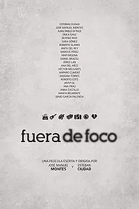 Постер к фильму «Fuera de foco (2015)»