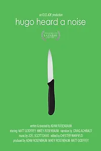 Постер к фильму «Hugo Heard a Noise (2013)»