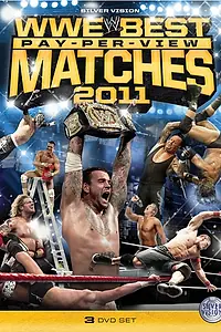 Главный постер фильма «Best Pay Per View Matches of 2011 (2011)»