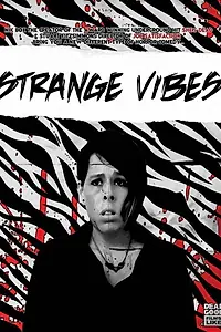 Постер к фильму «Strange Vibes (2018)»