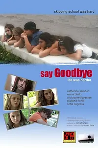 Постер к фильму «Say Goodbye (2014)»