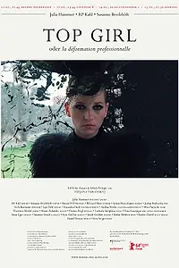 Постер к фильму «Top Girl oder La déformation professionnelle (2014)»