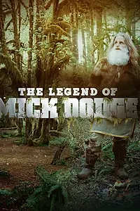 Главный постер сериала «The Legend of Mick Dodge (2014)»