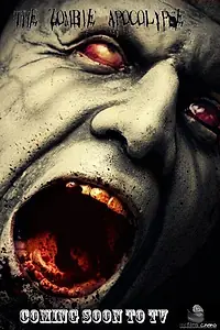 Постер к сериалу «The Zombie Apocalypse (2013)»