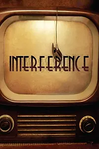 Постер к фильму «Interference (2013)»