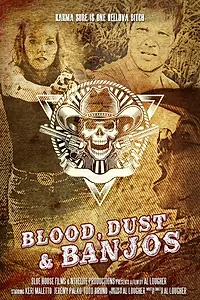 Главный постер фильма «Blood, Dust and Banjos (2014)»