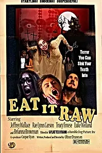 Постер к фильму «Eat It Raw (2015)»