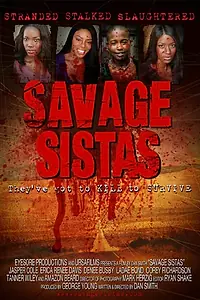 Главный постер фильма «Savage Sistas»