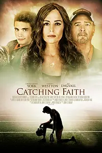 Постер к фильму «Catching Faith (2015)»