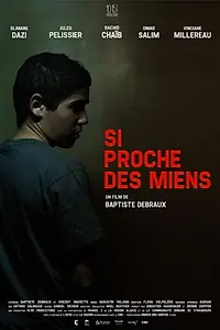 Главный постер фильма «Si proche des miens (2013)»