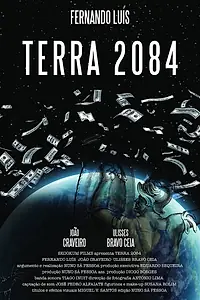 Постер к фильму «Земля 2084 (2014)»