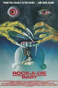 Постер к фильму «Rock-A-Die Baby (1989)»