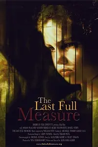 Постер к фильму «The Last Full Measure (2004)»