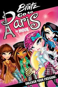 Главный постер мультфильма «Bratz: Go to Paris the Movie (2013)»