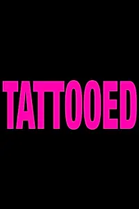 Главный постер фильма «Tattooed (2013)»