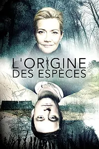 Постер к фильму «L'Origine des espèces (2015)»