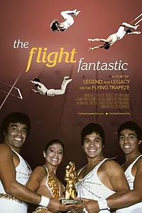 Постер к фильму «The Flight Fantastic (2015)»